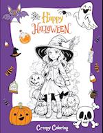 Happy Halloween: The Coloring Adventure with Creepy Halloween Illustrations - Collection of Fun, Original & Unique Halloween Coloring 