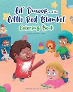 Lil Duwop and the Little Red Blanket Coloring Book 