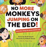 No More Monkeys Jumping On The Bed!