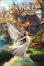 Twinkle Village - Book I (Dream, Be Your Best Self) 