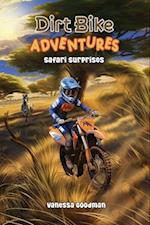 Dirt Bike Adventures - Safari Surprises 