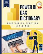 Power BI DAX Dictionary Function-by-Function Explained 