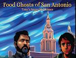 Food Ghosts of San Antonio 