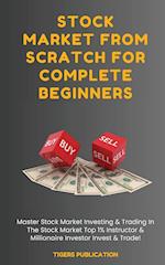 Stock Market From Scratch For Complete Beginners