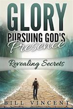 Glory Pursuing God's Presence (Large Print Edition)