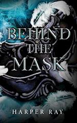 Behind the Mask 