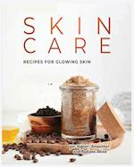 Natural Skin Care Recipes for Glowing Skin