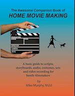 The Awesome Companion Book of Home Moviemaking 