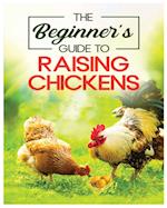 Raising Chickens for Beginners