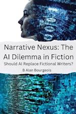 Narrative Nexus: The AI Dilemma in Fiction: The AI Dilemma in Fiction 