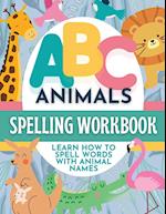 ABC Animals Spelling Workbook for Early Learners 