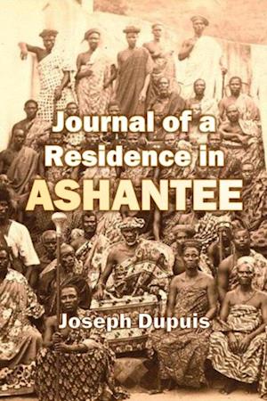 Journal of a Residence in  Ashantee