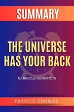 SUMMARY Of The Universe Has Your Back : Transform Fear To Faith