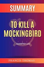 SUMMARY Of To Kill A Mockingbird