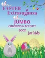 Easter Extravaganza: Jumbo Coloring & Activity Book for Kids 