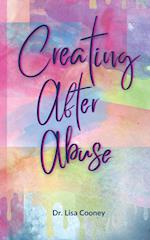 Creating After Abuse