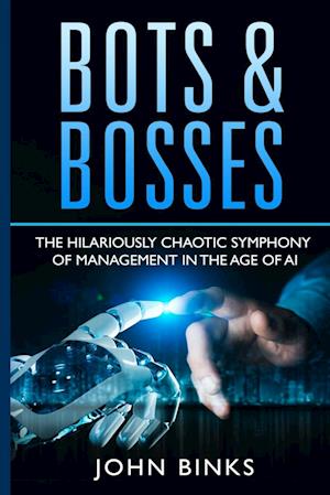 Bots & Bosses