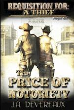 Requisition For: A Thief < Prequel One > The Price of Notoriety 