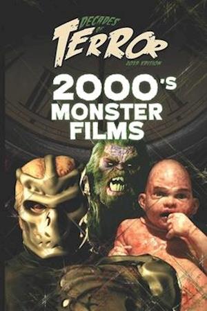 Decades of Terror 2019: 2000's Monster Films