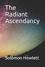 The Radiant Ascendancy