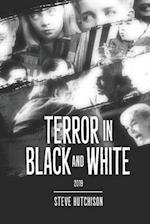 Terror in Black and White