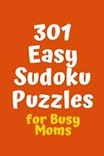 301 Easy Sudoku Puzzles for Busy Moms