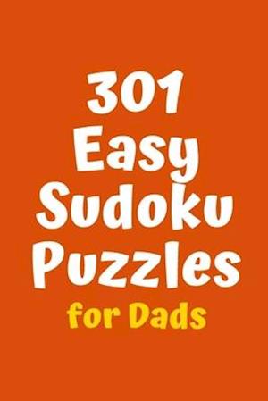 301 Easy Sudoku Puzzles for Dads