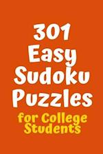 301 Easy Sudoku Puzzles for College Students