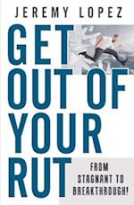 Get Out of Your Rut
