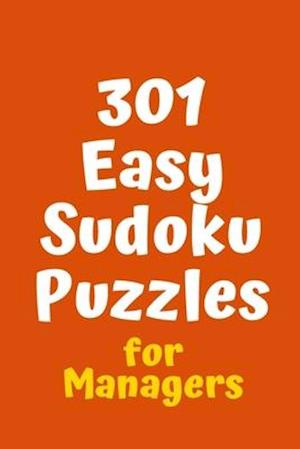 301 Easy Sudoku Puzzles for Managers