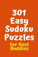 301 Easy Sudoku Puzzles for Best Buddies