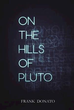 On the Hills of Pluto