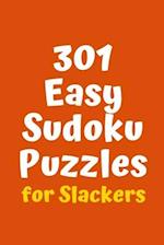 301 Easy Sudoku Puzzles for Slackers