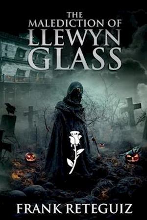 The Malediction of Llewyn Glass