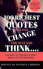 100 Richest Quotes That Will Change the Way You Think