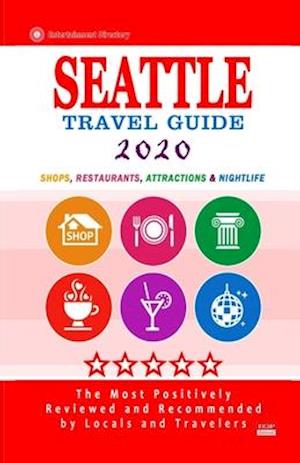 Seattle Travel Guide 2020