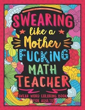 Swearing Like a Motherfucking Math Teacher