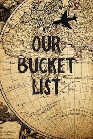 Our Bucket List