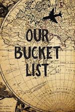 Our Bucket List