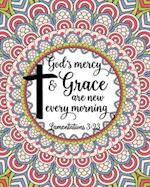 God's Mercy & Grace Are New Every Morning Lamentations 3:23: Christian Coloring Book For Adults Relaxation With Bible Verses Psalms Scriptures & Gorge
