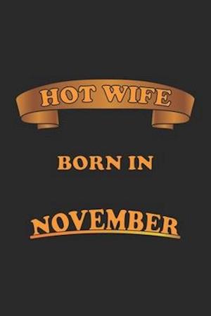 Hot Wife Born In November