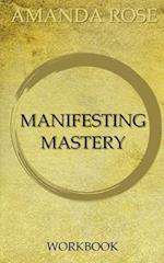 Manifesting Mastery Workbook