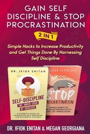 Gain Self Discipline & Stop procrastination 2 in 1