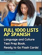 Full 1000 lists AP Spanish Language and Culture Test Prep Book. Ready to Go Flash Cards!