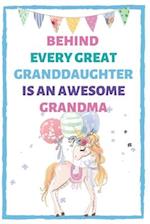 Behind Every Great Granddaughter Is An Awesome Grandma