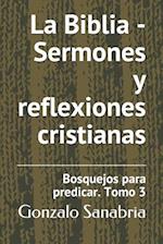 La Biblia - Sermones y reflexiones cristianas