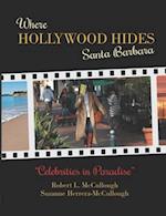 Where Hollywood Hides: Celebrities in Paradise: Santa Barbara 