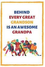 Behind Every Great Grandson Is An Awesome Grandpa