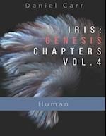 Iris Genesis Chapters - Vol. 4 - "Human"