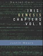Iris Genesis Chapters - Vol. 5 - "Justin Mears"